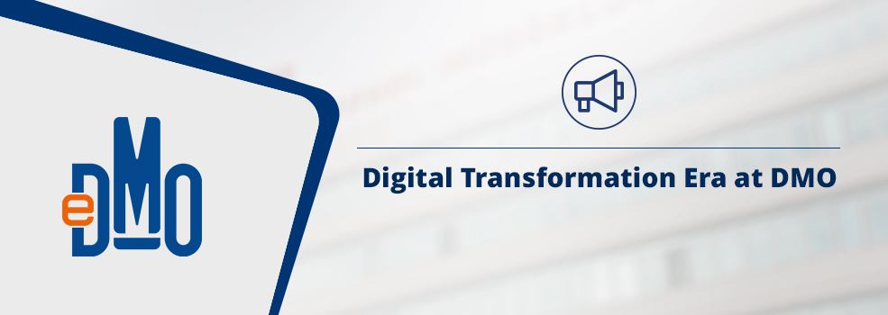 Digital Transformation Era at DMO